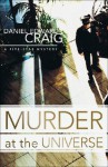 Murder at the Universe - Daniel Edward Craig