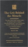 The Grit Behind the Miracle - Alice E. Sink