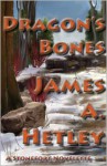 Dragon's Bones - James A. Hetley