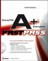 Comptia A+complete Fast Pass - Emmett Dulaney