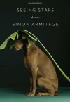 Seeing Stars: Poems - Simon Armitage