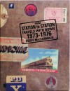 From Station To Station, Travels With Bowie 1973-1976 - Geoff MacCormack, David Bowie