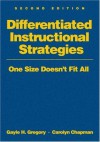 Differentiated Instructional Strategies: One Size Doesn't Fit All - Gayle H. Gregory, Carolyn M. Chapman