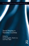 Social Housing in Transition Countries - Na3ra Teller, Ja3zsef Hegeda1/4s, Martin Lux