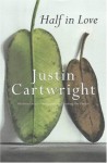 Half in Love - Justin Cartwright