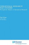 Operational Research and Systems: The Systemic Nature of the Operational Research - Paul Keys