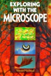 Exploring With the Microscope: A Book of Discovery & Learning - Werner Nachtigall