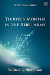 Thirteen Months in the Rebel Army - William G. Stevenson