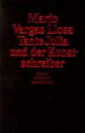 Tante Julia und der Kunstschreiber - Mario Vargas Llosa, Heidrun Adler