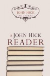 A John Hick Reader - John Hick, Paul Badham