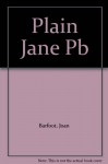 Plain Jane - Joan Barfoot