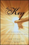 The Key: The Missing Secret for Attracting Anything You Want - Charlotte K Lowrie, Joe Vitale