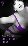 Die for Him - Amy Valenti