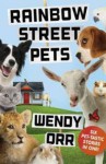 Rainbow Street Pets - Wendy Orr