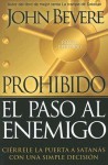 Prohibido El Paso Al Enemigo - John Bevere