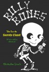 Billy Bones: Tales from the Secrets Closet - Christopher Lincoln