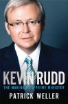 Kevin Rudd: The Making of a Prime Minister - Patrick Weller