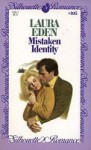 Mistaken Identity (Silhouette Romance, #105) - Laura Eden