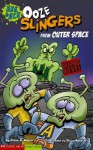 Ooze Slingers from Outer Space - Blake Hoena, Steve Harpster