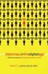 Diplomacy in the Digital Age: Essays in Honour of Ambassador Allan Gotlieb - Janice Gross Stein