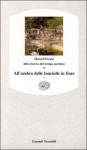 All'ombra delle fanciulle in fiore (Alla ricerca del tempo perduto, #2) - Marcel Proust