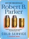 Cold Service (Spenser, #32) - Robert B. Parker