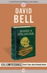 Rides a Stranger (Bibliomysteries) - David J. Bell