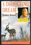 A Dissolving Dream: A New Zealander in Amin's Uganda - Heather Benson