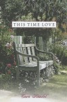 This Time Love - Tara Randel