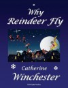 Why Reindeer Fly - Catherine Winchester