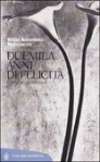 Duemila anni di felicità - Maria Antonietta Macciocchi