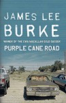 Purple Cane Road (Dave Robicheaux, #11) - James Lee Burke