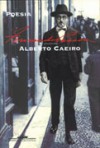 Poesia: Alberto Caeiro - Fernando Pessoa, Alberto Caeiro