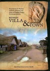 Between Villa and Town: Excavations of a Roman Roadside Settlement and Shrine at Higham Ferrers, Northamptonshire - Steve Lawrence, Alex Smith
