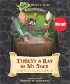 There's a Rat in My Soup: Could You Survive Medieval Food? - Chana Stiefel, Gerald Kelley