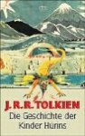 Die Geschichte der Kinder Húrins - J.R.R. Tolkien