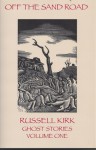 Off the Sand Road: Ghost Stories - Russell Kirk, John Pelan