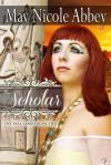 The Scholar - May Nicole Abbey