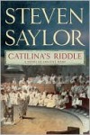 Catilina's Riddle (Roma Sub Rosa Series #3) - Steven Saylor