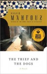 The Thief and the Dogs - Naguib Mahfouz