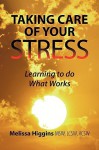 Taking Care of Your Stress - Melissa Higgins