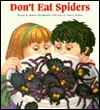 Don't Eat Spiders - Karen Patkau, Robert Heidbreder, Patk Heidbreder