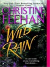 Wild Rain - Christine Feehan