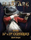 Warfare in the 16th to 19th Centuries. Written and Illustrated by Mark Bergin - Mark Bergin