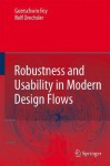 Robustness And Usability In Modern Design Flows - Görschwin Fey, Rolf Drechsler, Goerschwin Fey