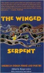 The Winged Serpent: American Indian Prose and Poetry - Margot Astrov (Editor), Foreword by Paul G. Zolbrod