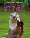 Otter (British Animals) - Michael Leach