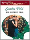 The Mistress Deal (Harlequin Presents) - Sandra Field