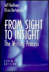 From Sight To Insight: The Writing Process - Jeff Rackham, Olivia Bertagnolli