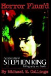 Horror Plum'd: International Stephen King Bibliography and Guide 1960-2000 - Michael R. Collings, Stephen King